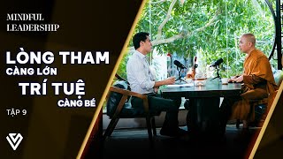 Thầy Minh Niệm Quốc Khánh  Trí tuệ  Mindful Leadership EP 9 [upl. by Gilbertina]