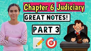 CHAPTER 6 JUDICIARY PART 3 POLITICAL SCIENCE CLASS 11TH II NCERT CBSE I BEST EXPLANATION WITH NOTES [upl. by Dasha642]