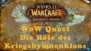 WoW Quest Die Höfe des Kriegshymnenklans [upl. by Dnesnwot]