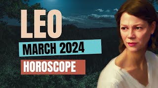 Focus on Career Money and Legal Matters 🔆 LEO MARCH 2024 HOROSCOPE [upl. by Nosnibor371]