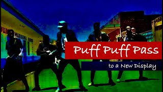 Puff Puff Pass to a NEW DISPLAY  Original Music by MISSICs Art [upl. by Anneehs696]