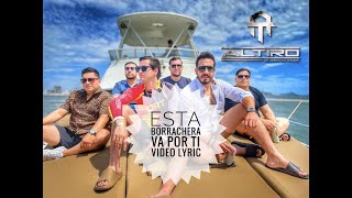 Al Tiro  Esta Borrachera Va Por Ti Video Lyric [upl. by Eejan]