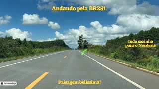 VIAGEM Nordeste  Andando pela BR251 chegando próximo a cidade de Salinas MG [upl. by Laehcimaj832]