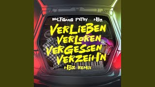 Verlieben verloren vergessen verzeihn HBz Remix [upl. by Airotkiv]