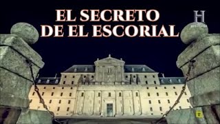 El Secreto del Monasterio de El EscorialCanal Historia España [upl. by Eciral159]