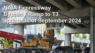 NAIA Expressway  Ramp  Bypass to T3 update as of September 2024 [upl. by Nojed]