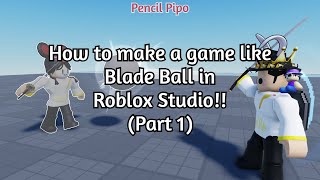 How to make a game like Blade Ball in Roblox Studio Part 1  Round System [upl. by Cynthy]