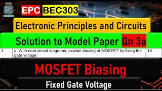 EPC Model Paper Solution Qn 3a  MOSFET Biasing using Fixed Gate Voltage [upl. by Innes]