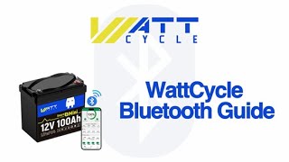 WattCycle Bluetooth App Tutorial [upl. by Zins542]