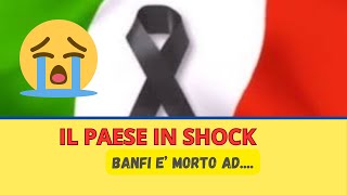 Il Paese in Shock per la Morte di Banfi [upl. by Noelyn]