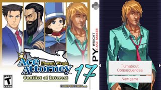 Ace Attorney Conflict Of Interest 17  Turnabout Consequences [upl. by Olnek128]