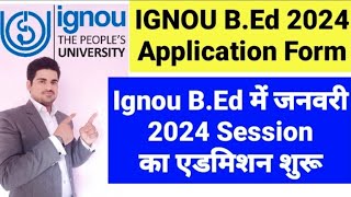 IGNOU BEd 2024 Application Form I IGNOU Admission 2024 January Session I Ignou BEd Online Apply 24 [upl. by Etteiram]