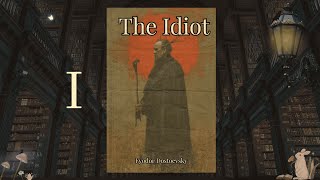 The Idiot by Fyodor Dostoevsky  Part 1  Enhanced Audiobook with Commentary [upl. by Lovato665]