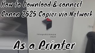 Canon ImageRUNNER 2525 Driver Download  How To Download Canon Copier IR 2525 Driver [upl. by Ymot]