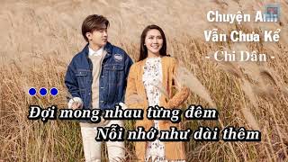 Beat karaoke CHUYỆN ANH VẪN CHƯA KỂ  Chi Dân [upl. by Llevert]