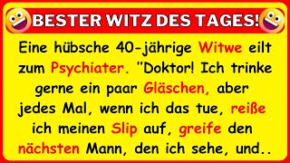 🤣 BESTER WITZ DES TAGES Eine hübsche 40jährige Witwe eilt zum Psychiater [upl. by Halsey]