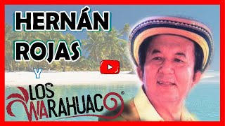 HERNÁN ROJAS Y LOS WARAHUACO  Enamorando con letra [upl. by Nnovahs]