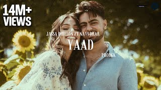 Yaad Official Video Jassa Dhillon x prodgk  New Punjabi Song 2022  Latest Song 2022  Navi Brar [upl. by Nosmas]