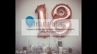 Tuto  Comment gonfler des ballons chiffres à lhélium  Tralalafetesfr [upl. by Ahsote411]