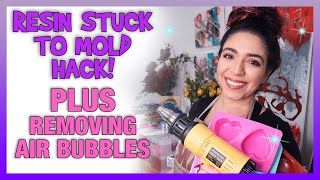 Resin Tutorial Hack Stuck Mold amp Removing Bubbles [upl. by Ledba]