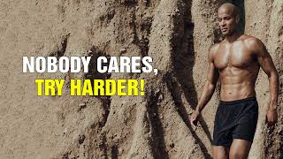 Nobody Cares Try Harder ft Goggins Jocko Willink  Motivation for Success 2024 [upl. by Bloem]