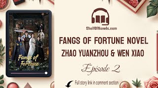 Chapter 2  Fangs of Fortune Novel  Audiobook Free  Zhao Yuanzhou amp Wen Xiao [upl. by Anerak695]