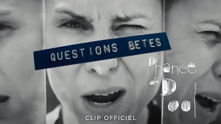 Phanee de Pool  Questions bêtes clip officiel [upl. by Vola]