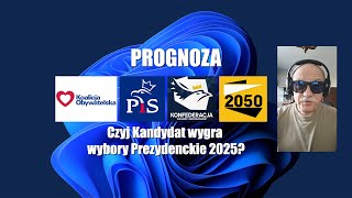 Prognoza Kto wygra wybory prezydenckie 2025 [upl. by Htir]