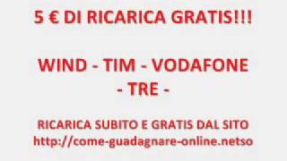 5 € di ricarica GRATIS per WIND  TIM  VODAFONE  TRE [upl. by Ingmar135]