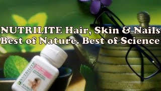 Nutrilite hairskin amp nails  benefits  Intake  Tip [upl. by Ahseyd]