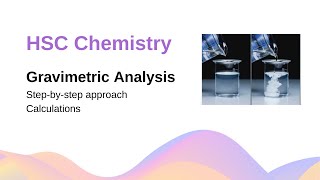 Gravimetric Analysis Precipitation amp Volatilisation Analysis of Fertiliser  HSC Chemistry [upl. by Kauffmann]