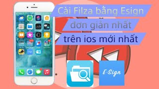 Cách cài Filza bằng Esign mới nhất  ios 140160  Nguyễn Thành Duy [upl. by Shulamith880]