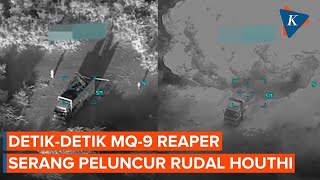 Detikdetik Drone MQ9 Reaper AS Hancurkan Peluncur Rudal Houthi [upl. by Tommie]