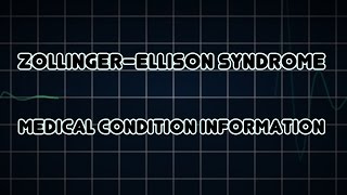 Zollinger–Ellison syndrome Medical Condition [upl. by Yruoc316]