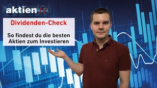 DividendenCheck So findest du die besten Aktien zum Investieren [upl. by Prentiss]