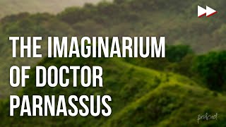 The Imaginarium of Doctor Parnassus 2009  Full Movie Podcast Review [upl. by Aicsila]