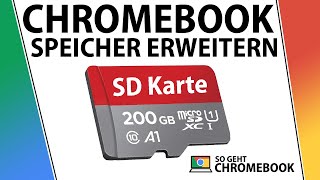 Chromebook Speicher erweitern  So benutzt du eine Micro SD Karte in Chrome OS  Deutsch  2020 [upl. by Natasha]