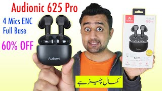 Audionic 625 Pro  4 Mics ENC  Full Base  60 OFF  Best Earbuds in Pakistan [upl. by Eesyak762]