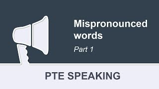 PTE Speaking  Mispronounced Words  Pronunciation Practice Part 1 [upl. by Peppard]