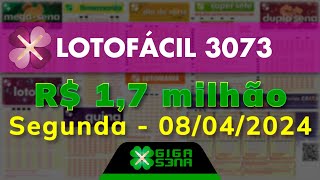 Resultado da Lotofácil 3073 Segundafeira 08042024  GIGASENA [upl. by Arrahs]