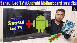 sansui led tv universal android motherboard installation  universal motherboard install smart [upl. by Trimmer]