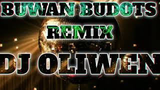 BUWAN  BUDOTS REMIX 2020  DJ OLIWEN [upl. by Keegan]