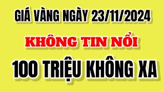 Giá vàng hôm nay 9999 Ngày 23 tháng 11 năm 2024  Giá vàng nhẫn 9999  Bảng giá vàng 24k 18k 14k [upl. by Neerual585]