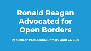 Ronald Reagan Advocated for Open Borders in 1980 [upl. by Ayomat906]