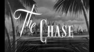 Psychological Thriller Film Noir Movie  The Chase 1946 [upl. by Romelle541]