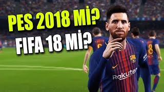 PES 2018 İLK OYNANIŞ VİDEOSU  İLK İZLENİM  FIFA KARŞILAŞTIRMA [upl. by Ormond]