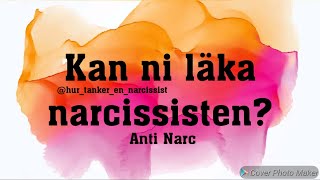 Kan ni läka narcissisten [upl. by Hamlen]