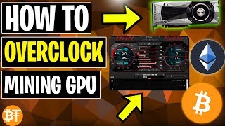 🔧How To Overclock A GPU For Mining Cryptocurrencies [upl. by Nallid]