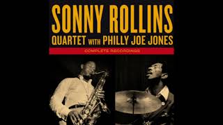 Sonny Rollins Quartet With Philly Joe Jones Complete Recordings [upl. by Fleda]