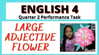 Large Adjective Flower Performance Task English Grade 4 Quarter 2 Week 8 [upl. by Oetam168]